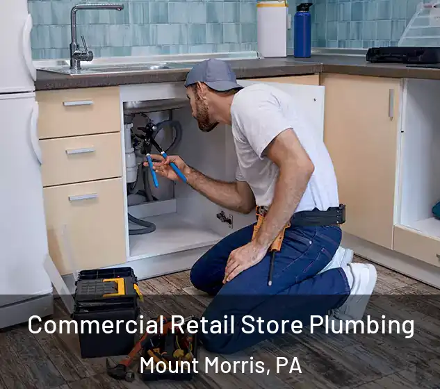  Commercial Retail Store Plumbing Mount Morris, PA