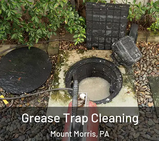  Grease Trap Cleaning Mount Morris, PA
