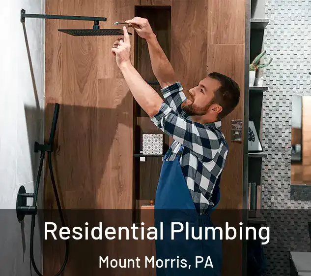  Residential Plumbing Mount Morris, PA