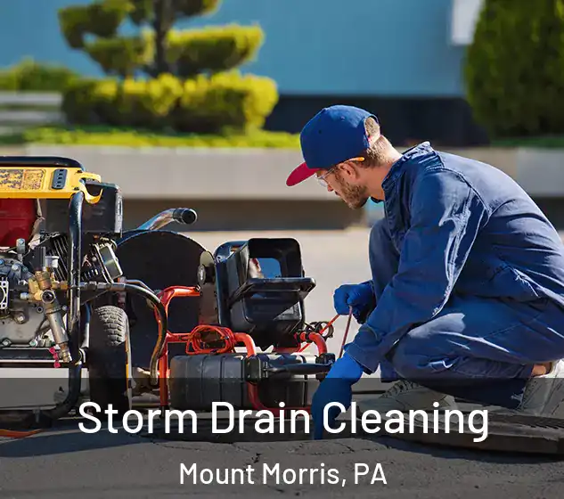  Storm Drain Cleaning Mount Morris, PA