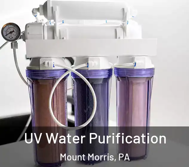  UV Water Purification Mount Morris, PA
